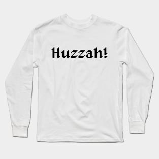 8 Bit Huzzah! Long Sleeve T-Shirt